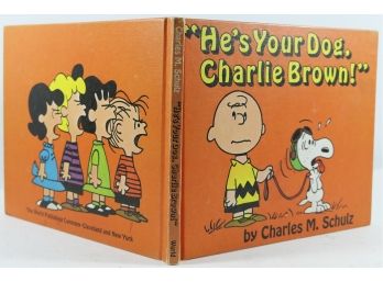 He's Your Dog, Charlie Brown (Snoopy) - FIRST EDITION, Charles M. Schulz , 1968