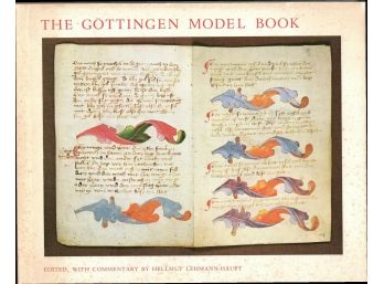 The Gottingen Model Book: A Facsimile Edition And Translations Of Fifteenth Century