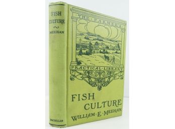 FISH CULTURE In Ponds And Other Inland Waters Rare Book, 1913 Wiliam E. Meehan, Decorative Boards