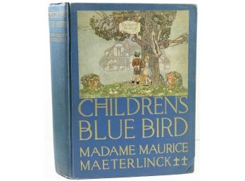 Children's Blue Bird - Antique Book By Madame Maurice Maeterlinck - Decorative