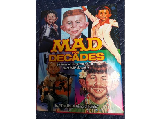 'Mad For Decades' 50 Years Of Mad Magazine Coffee Table Book