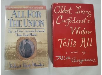 Two Civil War Hardcovers. 'All For The Union' 1st Orion Edition &'Oldest Living Confederate Widow Tells All'