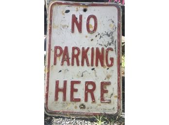 No Parking Here Sign