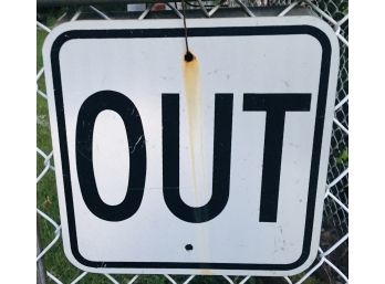 Commercial 'Out' Sign