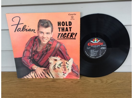 Fabian. Hold That Tiger! On 1959 Chancellor Records Mono. Deep Groove Vinyl Is Good.