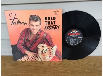 Fabian. Hold That Tiger! On 1959 Chancellor Records Mono. Deep Groove Vinyl Is Good.