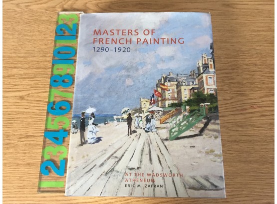 Masters Of French Painting At The Wadsworth Atheneum. Eric M. Zafran. 304 Page ILL HC Coffee Table Book.