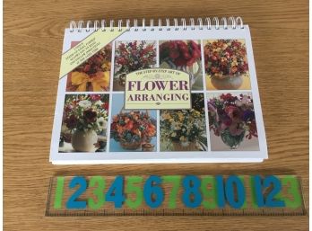 The Step-By-Step Art Of Flower Arranging. 80 Page Beautifully Illustrated Spiral Bound Hard Cover Book.