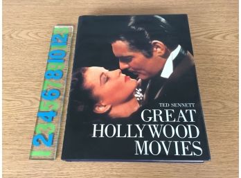 Great Hollywood Movies. By Ted Sennett. 303 Page Beautifully Illustrated Huge Coffee Table Hard Cover Book.