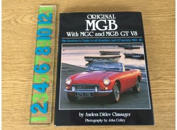 Original MGB With MGC And MGB GT V8. The Restorer's Guide To All Roadster Annd GT Models 1962 - 80.