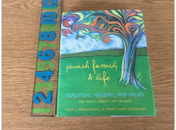 Jewish Family & Life. Traditions, Holidays, And Values For Today's Parents And Children. 326 Page HC Book.
