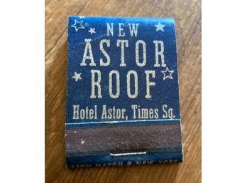 Old Collectible Matchbook 'ASTOR ROOF' In New York City.