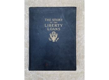 WWI THE STORY OF THE LIBERTY LOANS By LABERT ST. CLAIR 1919