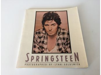 Bruce Springsteen. Photographed By Lynn Goldsmith. 1984 First Edition Illustrated Soft Cover Book.