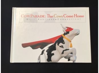 West Hartford Cow Parade The Cows Come Home Book
