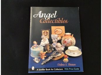 Angel Collectibles By Deborah Braun Schiffer Book For Collectors With Price Guide