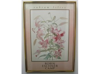 Robin Eschner Camp Hand Signed Lithograph Poster 'Rubrum Lillies'