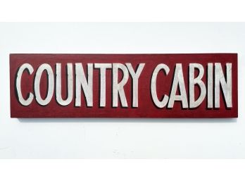 An Oil On Canvas, 'Country Cabin' Sign