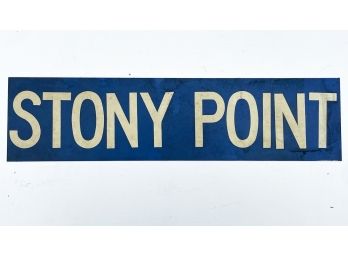 A Vintage Metal Stony Point Rail Sign