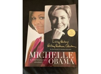 Two Books: Michelle Obama, A Photographic History, Hardcover Living History, Hillary R. Clinton, Paperback