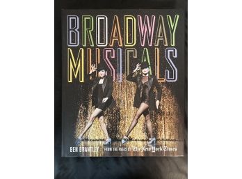 Broadway Musicals From The Pages Of The New York Times By Ben Brantley