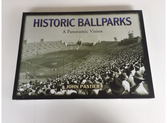 Historic Ballparks. A Panaamic Vision. By John Pastier. Extraordinary 256 Page Illustrated Hard Cover Book.