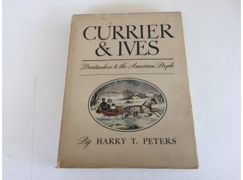 Currier & Ives. Printmakers To The American People. By Harry T. Peters. Profusely Illustrated HC Book In DJ.
