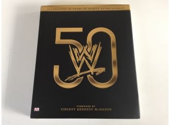 World Wide Wrestling Wrestlemania. WWE 50. Celebrating 50 Years Of Sports Entertainment Coffee Table Book.