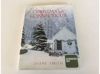 Christmas In Connecticut. Illustrated HC Book With DJ. Signed By Author Diane Smith. In Excellent Condiition.