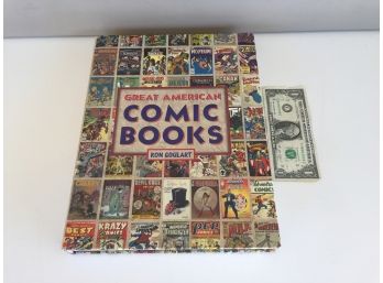 Great American Comic Books. By Ron Goulart. 344 Page Profusely Illustrated Hard Cover Book Published In 2001.