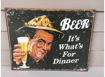 Vintage Style Metal Sign. 'Beer. It's What's For Dinner.' 12 1/2' X 16'.