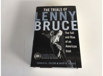 The Trials Of Lenny Bruce. The Fall And Rise Of An Ameican Icon. First Edition Illustrated HC Book With DJ.