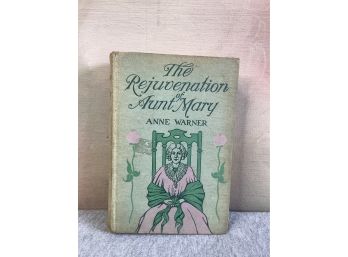 The Rejuvenation Of Aunt Mary Book By Anne Warner