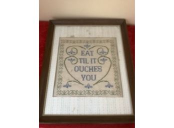 Eat Til It Ouches You Embroidery Art In Brown Wooden Frame