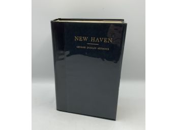 Historical Society Book ~ New Haven By George Dudley Seymour ~