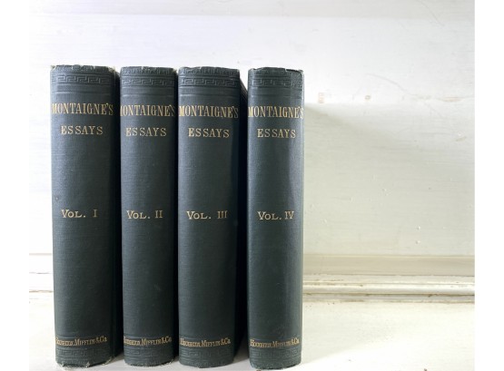 1887 - Montaignes Essays - 4 Vols - Houghton Mifflin & Co