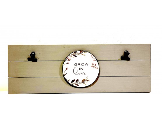 Grow In Love Sign