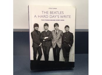 The Beatles. A Hard Day's Write. The Stories Behind Every Song. Profusely Ilustrated Soft Cover Book.
