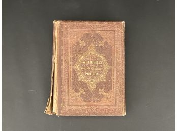 Antiquarian Book: The White Hills, Their Legend, Landscape And Poetry, 1859 Printing