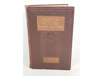 Second Edition 1927 Motion Picture Photography Hardcover Book By Carl Louis Gregory