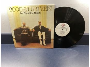 Carl Reiner & Mel Brooks. 2000 And Thirteen On Warner Bros. On 1973 Records.