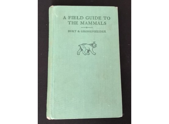 A Field Guide To The Mammals By William Henry Burt National  Audubon Society