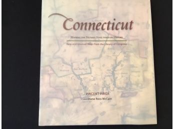 Connecticut Mapping The Nutmeg State Through History Vincent Virga Book