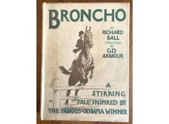 Book 'BRONCO', A Stirring Tale Of A Most Impressisve Horse
