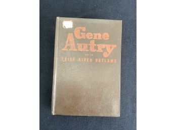 Gene Autry And The Thief River Outlaws Book
