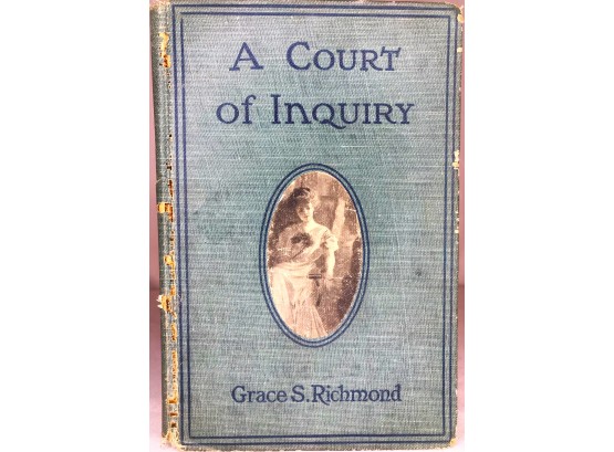 A Court Of Inquiry By Grace S. Richmond