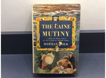 The Caine Mutiny. A Novel Of World War II. By Herman Wouk. 498 Page Hard Cover Book In Dust Jacket. 1951.