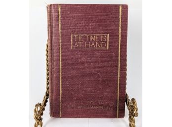Book ~ 'Time Is At Hand' By Pastor Russell 1925