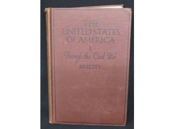 The United States Of America Through The Civil War By David S. Muzzey, Vol 1 - 1922, HC