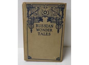 First Edition HC Russian Wonder Tales, Publ. 1912 Author Post Wheeler, US  Embassy Secretary St. Petersburg